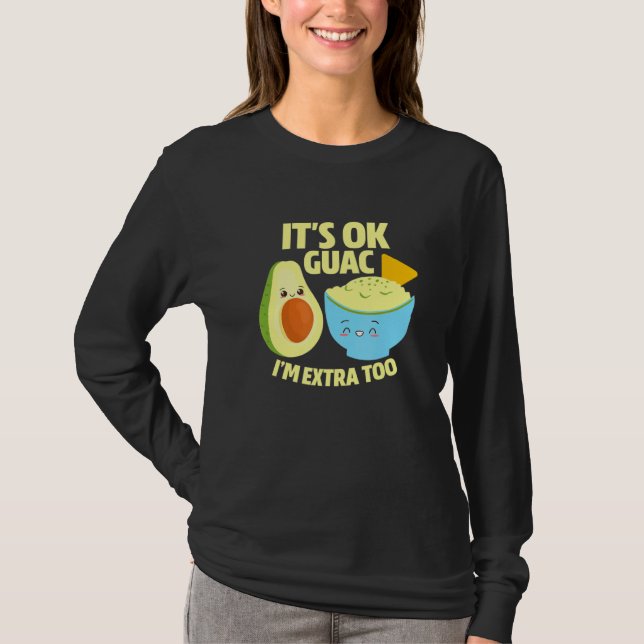 Camiseta Está Tudo Bem Guac Im Extra To Guacamole Avocado C (Frente)
