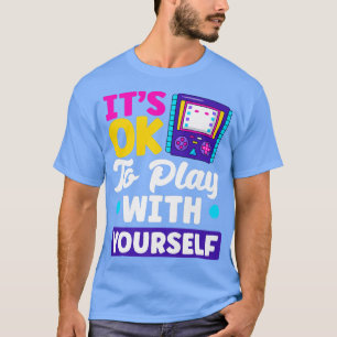 Camiseta Está tudo bem jogar consigo mesmo jogador de video