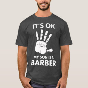 CAMISETA ESTÁ TUDO BEM MEU FILHO É UM BARBEIRO