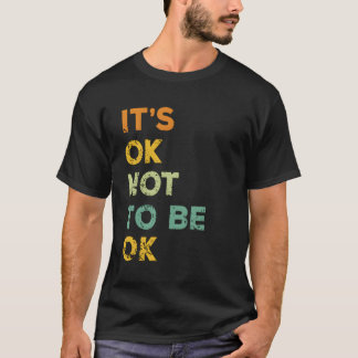 Camiseta Está Tudo Bem Não Estar Bem