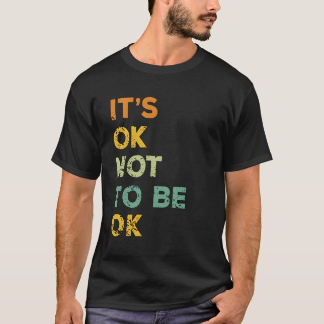 Camiseta Está Tudo Bem Não Estar Bem (Frente)