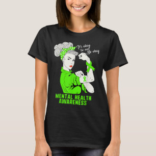 Camiseta Está Tudo Bem Não Estar Bem Mulher Forte Saúde Men