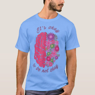 Camiseta Está tudo bem não estar bem Saúde mental