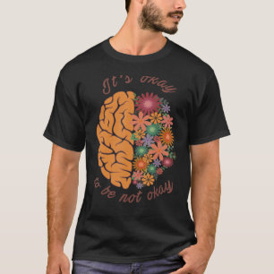 Camiseta Está tudo bem não estar bem saúde mental agora