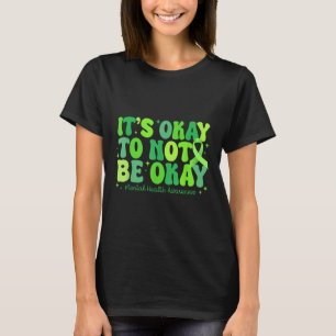 Camiseta Está Tudo Bem Não Estar Bem Saúde Mental E Consciê