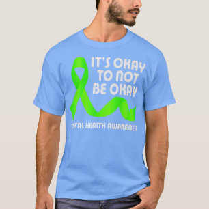 Camiseta Está Tudo Bem Não Estar Bem, Sensibilização Para A