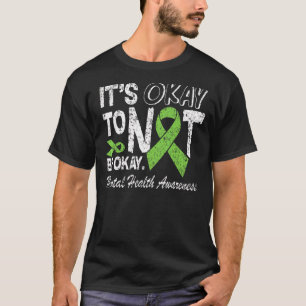Camiseta Está Tudo Bem Não Estar Bem Sensibilização Para A