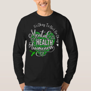 Camiseta Está tudo bem não ser bom para a saúde mental