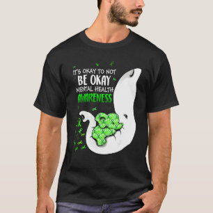 Camiseta Está tudo bem não ser bom para a saúde mental