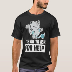 Camiseta Está tudo bem pedir ajuda para a saúde mental.