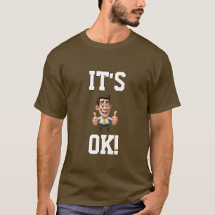 Camiseta "Está tudo bem!" Ponta a Camisa-T do Cartoon