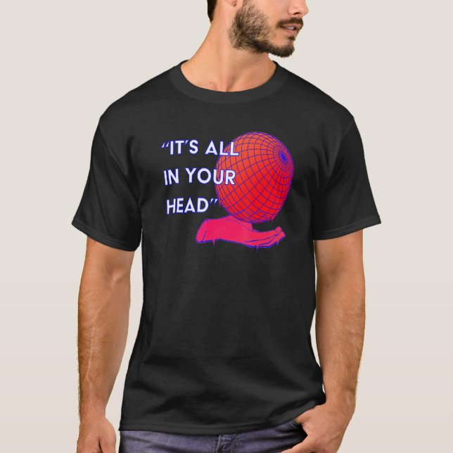 Camiseta Está tudo na sua cabeça Vaporwave Retrowave Brutal (Frente)