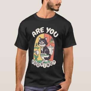 Camiseta está Você Fazendo Cocô Gato Engraçado Meme Banheir