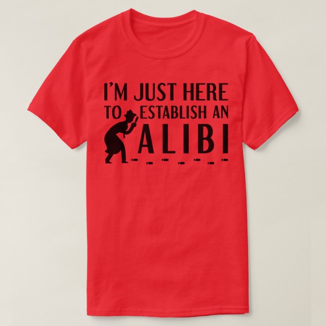 Camiseta Estabelecer Um Alibi 3 (Frente do Design)
