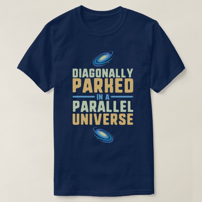 Camiseta Estacionada Diagonalmente em Física do Universo Pa (Frente do Design)