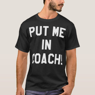 Camiseta Estacionamento de Futebol Me Coloca No Treinador E