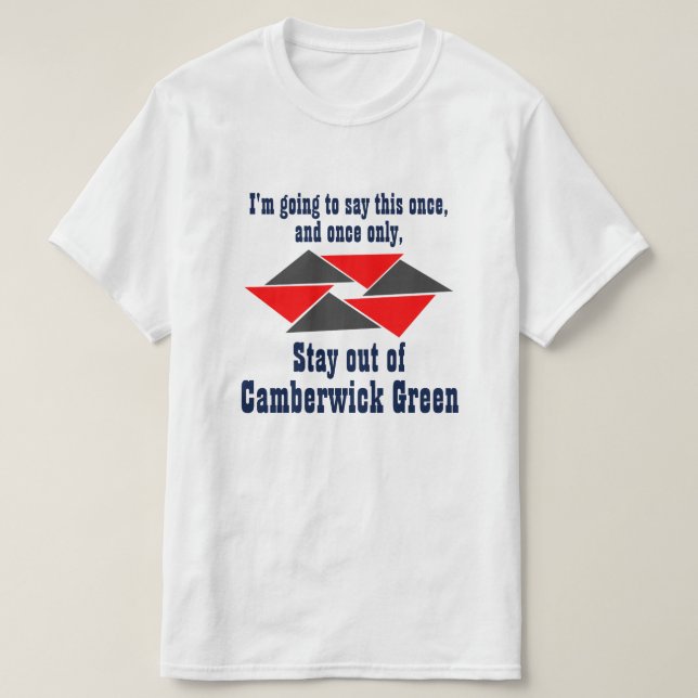 Camiseta Estada fora do verde de Camberwick! (Frente do Design)
