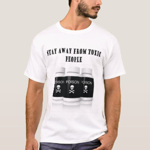 Camiseta estada longe das pessoas tóxicas