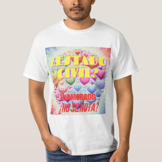 Camiseta ¿Estado civil? Enamorado, ¿no se nota? (Frente)