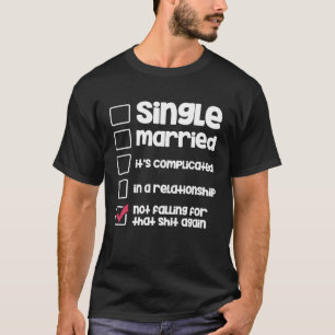Camiseta Estado da Relação Casada com solteiros Solteiro