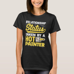 Camiseta Estado Da Relação Tomado Por Um Pintor Quente