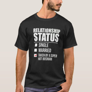 Camiseta Estado De Relação Tomado Pelo Orgulho Bósnio Quent