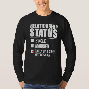 Camiseta Estado De Relação Tomado Pelo Orgulho Bósnio Quent