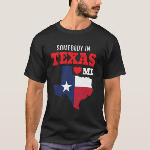 Camiseta Estado Do Texas Alguém Me Ama Souvenir Gift Tx