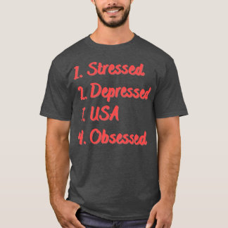 Camiseta Estados Unidos Deprimidos em Stress Obcecado