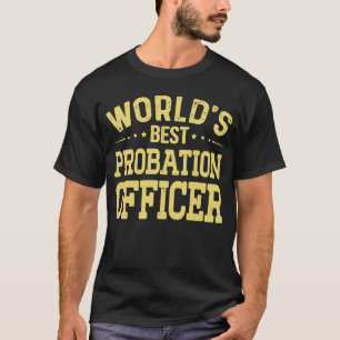 Camiseta Estágio do Cargo de Melhor Oficial de Probação do