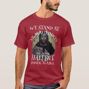 CAMISETA ESTAMOS EM ARMAGEDDON E JIG PARA HALIBUT