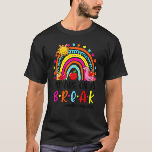 Camiseta Estamos Em Um Break Rainbow Principal Of Duty Suma