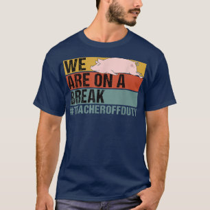 Camiseta Estamos Em Um Breve Engraçado Professora Fazendo O