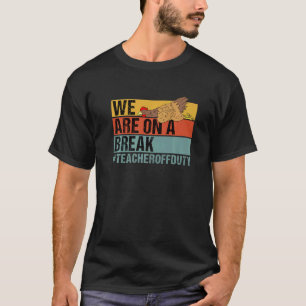 Camiseta Estamos Em Uma Pausa  Professor Frango Fora De Ser