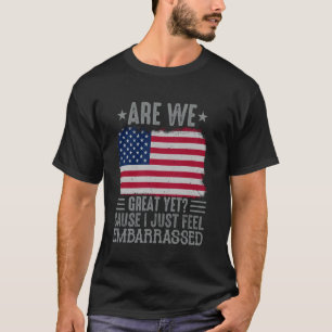 Camiseta Estamos excelente ainda porque eu me sinto envergo