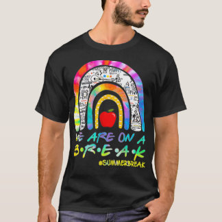 Camiseta Estamos numa pausa de verão no último dia de profe