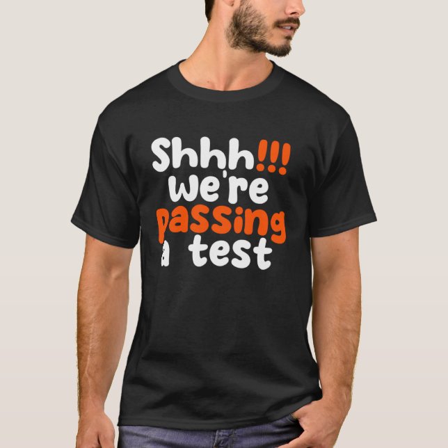 Camiseta Estamos passando por um teste (Frente)