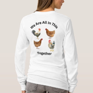 Camiseta Estamos Todos Juntos, humor nas galinhas, engraçad