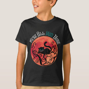 Camiseta Estamos todos loucos aqui - Cheshire Cat Full Moon