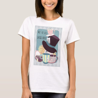 Camiseta Estamos todos loucos aqui, festa do chá