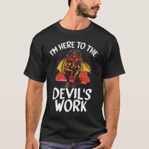 Camiseta Estanico de bruxaria Estou aqui para o trabalho do