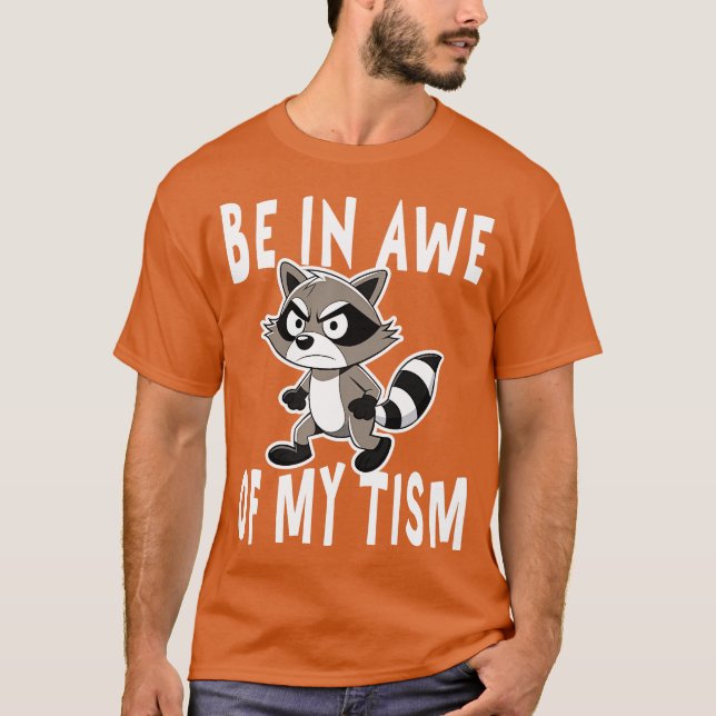 Camiseta estar admirado pelo meu guaxinim do tism Angey (Frente)