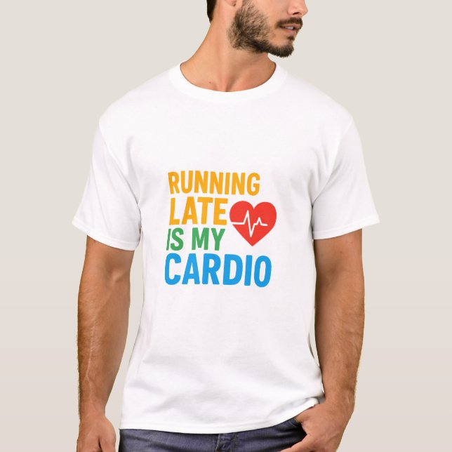 Camiseta Estar atrasado é meu cardio (Frente)