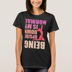 Camiseta Estar de cabeça para baixo é o meu ginasta normal