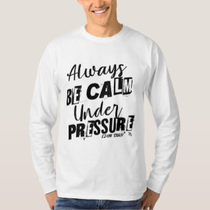 Camiseta Estar Sempre Calmo Sob Pressão - Design Motivacion