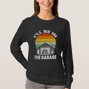 Camiseta Estarei Na Garagem Mecânico Dia dos Pais Pai