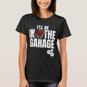 Camiseta Estarei Na Oficina Mecânico Pai Piada Engenheiro W