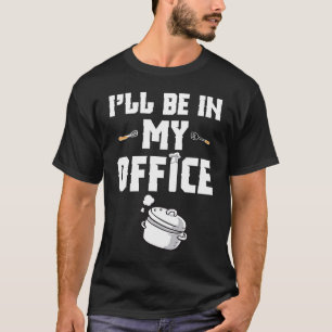 Camiseta Estarei no Cozinhar de cozinheiros cozinheiros coz