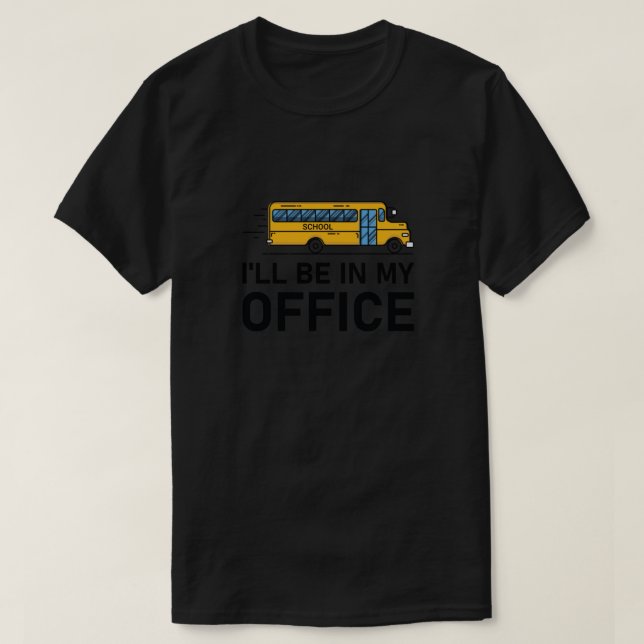 Camiseta Estarei no meu Barramento de Escritório - Ônibus E (Frente do Design)