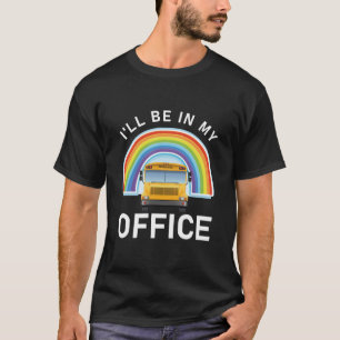 Camiseta Estarei no meu Barramento de Escritório - Ônibus E